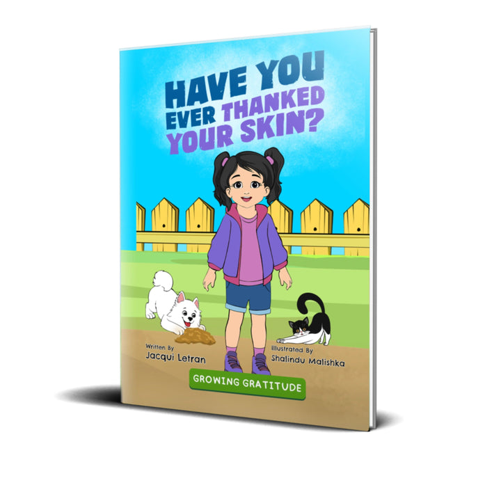 HARDCOVER: Have You Ever Thanked Your Skin? (Birth to 7)