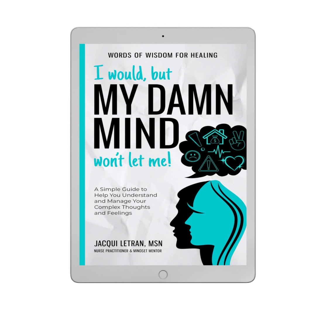 EBOOK- ADULTS: I would, but MY DAMN MIND won't let me!